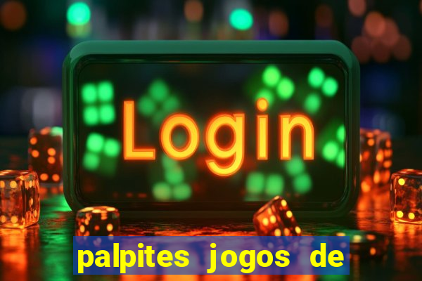 palpites jogos de quarta feira